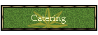 Catering