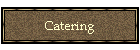 Catering